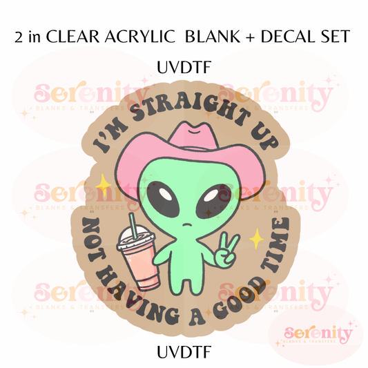 I’m Im straight up not having a good time acrylic blanks & decal set UVDTF ONLY
