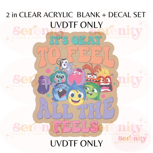 It's ok to feel all the feels acrylic blanks & decal set UVDTF ONLY