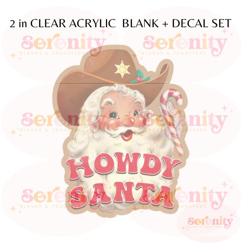 Howdy Santa Acrylic blanks & decal set