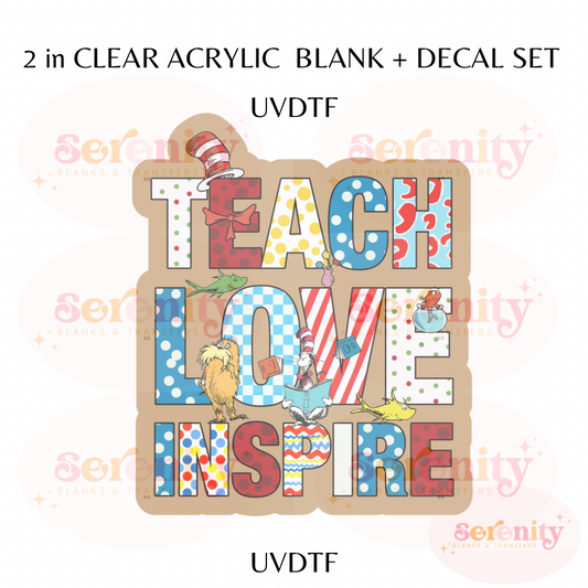 Dr. Seuss TEACH LOVE INSPIRE acrylic blanks & decal set UVDTF ONLY